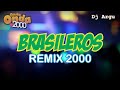 BRASILEROS REMIX 2000 😍 (E O TCHAN, TCHAKABUM, TERRA SAMBA, AXE BAHIA, BANDA SAO) DENON 4500🎵