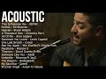 Best Acoustic Song - Acoustic Cover populer - Top Hit Acoustic - Heaven - Someone Like You - Perfect