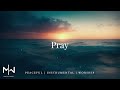 Soaking Worship Music // Pray