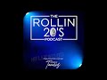 The Rollin 20s Podcast Ep# 5: Just Gotta Make It Feat. Perri Camper