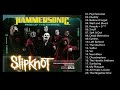 SLIPKNOT FULL ALBUM HAMMERSONIC