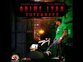 TUFFENUFF -CRIME LYAD (Official Audio)