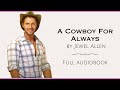 ROMANCE AUDIOBOOK: A Cowboy for Always by Jewel Allen