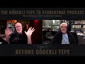 GÖBEKLI TEPE - what happened in the 10,000 years before? | Göbekli Tepe to Stonehenge podcast #1