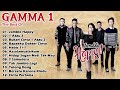 Gamma 1 Full Album Terbaru 2023 | Top Hits Lagu Terbaik Of Gamma 1 | Musik Santai Untuk Stress