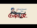 Vietsub | Feel Good Inc. - Gorillaz | Lyrics Video