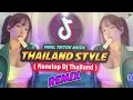 NEW NONSTOP BEST DJ THAILAND REMIX - TIKTOK MIXTAPE 2024 - DJ BHARZ REMIX