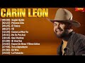 Carin Leon Mejores Canciones 2024 ~ Exitos del Momento 2024