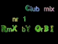 ClubMix nr1 RMX by-Orbi