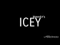 ICEY (Trailer)