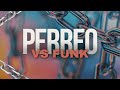 PERREO VS FUNK #1 DJ ALEX
