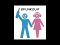 2FunkdUp Comm Mix Youtube