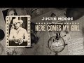 Justin Moore - Here Comes My Girl (Official Audio)