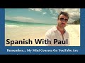 Strong Opinions! Learn Spanish With Paul