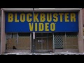 Abandoned - Blockbuster Video