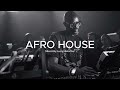 Afro House Mix 2024