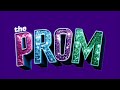 Alyssa Greene - The Prom: Karaoke (Higher Key)