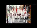 Entre Fronteras - Hermanos Ariza Show