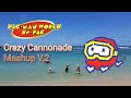 Pacman World - Crazy Cannonade Mashup V.2 (Original/Re pac)