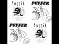 PUFFER - Demo & EP 12