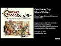 One Sunny Day When We Met (SPC Version) - Chrono Trigger Soundtrack Expansion