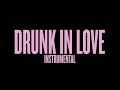 Drunk in Love (Instrumental w/ Background Vocals ft. Jay-Z - Album Version)