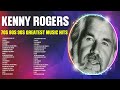 Best of Kenny Rogers | 70s 80s 90s Greatest Hits | Top 200 Artists of All Time