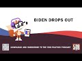 Biden Drops Out | 538 Politics Podcast