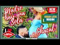 Chacal x DJ Conds - Madre, hay una sola (SALSA URBANA) (Dia de la madre)