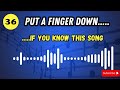 Put a Finger Down Song Edition | Do You Know ALL 40 SONGS?