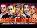 Bachatas Románticas Mix / Romeo Santos, Nati Natasha, Prince Royce, Enrique Iglesias , Marc Anthony