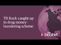 TD Bank caught up in drug money-laundering scheme