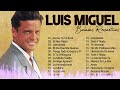 Luis Miguel 80s 90s Grandes Exitos Baladas Romanticas Exitos 🌹 Musica Romantica En Español