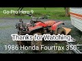 Riding around on an Old Trusty Honda ATV~1986 Honda Fourtrax 350  (GoPro Hero 9)