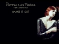Florence + the Machine - Shake It Out (Lyrics)
