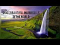 Top most beautiful water falls!