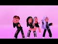 BLOXPINK - 'How You Like That' DANCE PERFORMANCE VIDEO