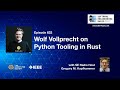 SE Radio 622: Wolf Vollprecht on Python Tooling in Rust
