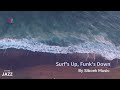 Surf's Up, Funk's Down | 🏄‍♂️Jazzy Surf Vibes: Ride the Funky Wave! 🌊