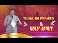 TONGUES PRAYER _ HOLY SPIRIT Sermon By Apostle Ankur Narula g @AnkurNarulaMinistries