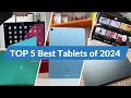 BEST TABLETS 2024 | Top 5 Tablets of 2024