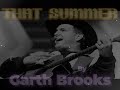 **That Summer by Garth Brooks** (1993)