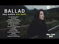 NHỮNG BẢN BALLAD NHẠC TRẺ NHẸ NHÀNG THƯ GIÃN HAY NHẤT 2023 #11 #ballad #nhạctrẻhay