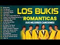 Los Bukis 30 Super EXITOS - Los Bukis Mix el mejor mix romantico de exitos