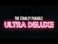 The Stanley Parable: Ultra Deluxe – The Game Awards Trailer