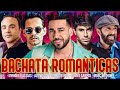 Bachata Romantica Mix Lo Mejor De Romeo Santos, Aventura, Prince Royce, Shakira, Marc Anthony Y Más