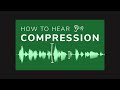 Are You Using the Wrong Compressor? Compression Masterclass