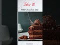 Milk Chocolate Day 🍫 July 28  #foodholiday