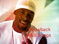 Throwback R&B Songs