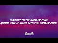 Kenny Loggins - Danger Zone (Lyrics)